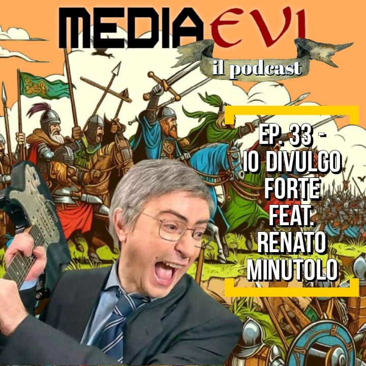Ep. 33 - Io divulgo forte feat. Renato Minutolo