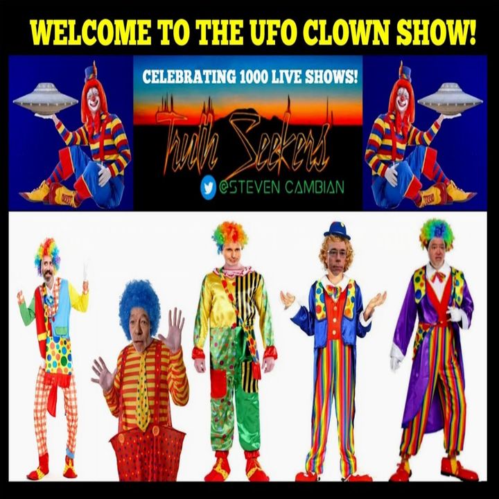 Welcome to the UFO CLOWN SHOW! Its our 1000th live show!