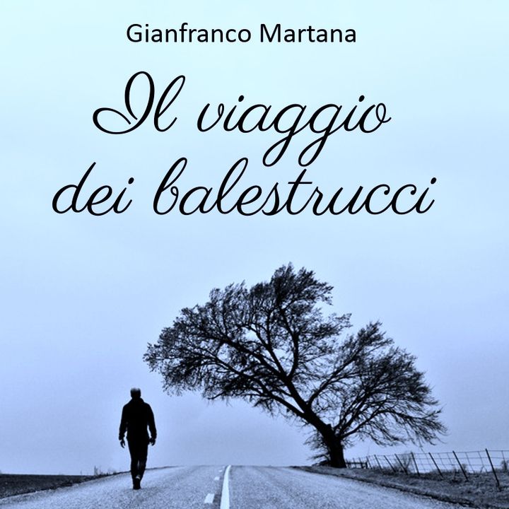 Gianfranco Martana- il viaggio dei balestrucci