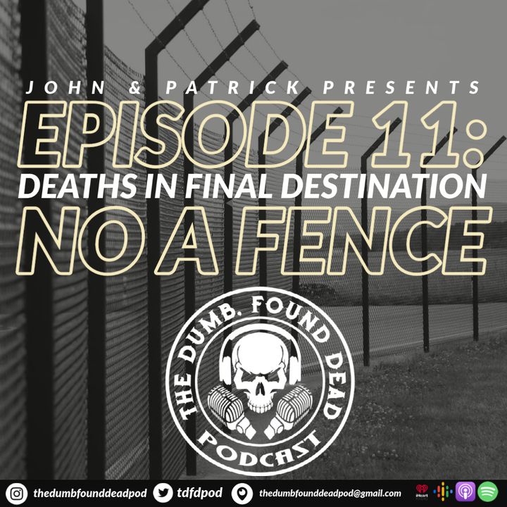 Deaths in Final Destination: No A Fence