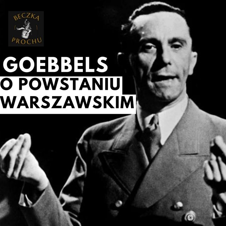 Jak Goebbels oceniał Powstanie Warszawskie