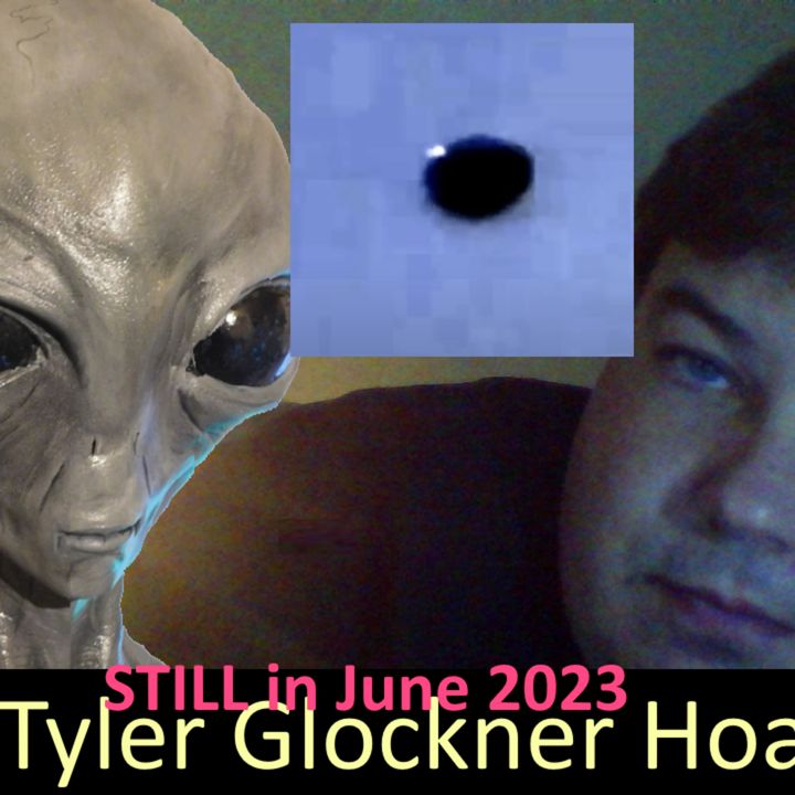 Live Chat with Paul; -136- Tyler Glockner still promoting UAP hoaxes 0 Skills 0 Research&UAP updates Vegas UFO landing + David Grusch