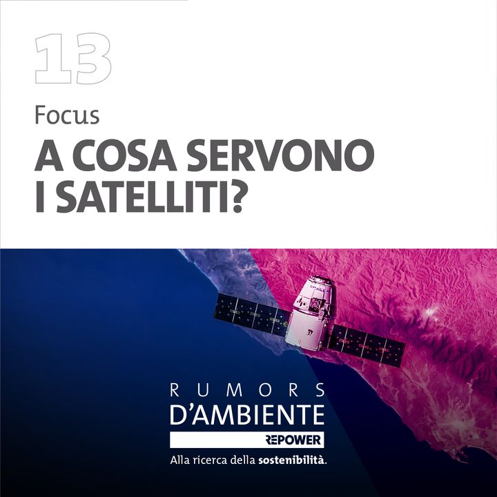 Focus - A cosa servono i satelliti?