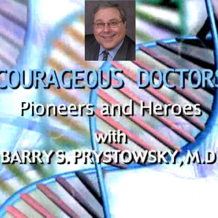 Courageous Doctors Pioneers and Heroes
