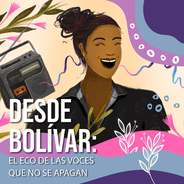 Desde Bolívar: el eco de las voces que no se apagan