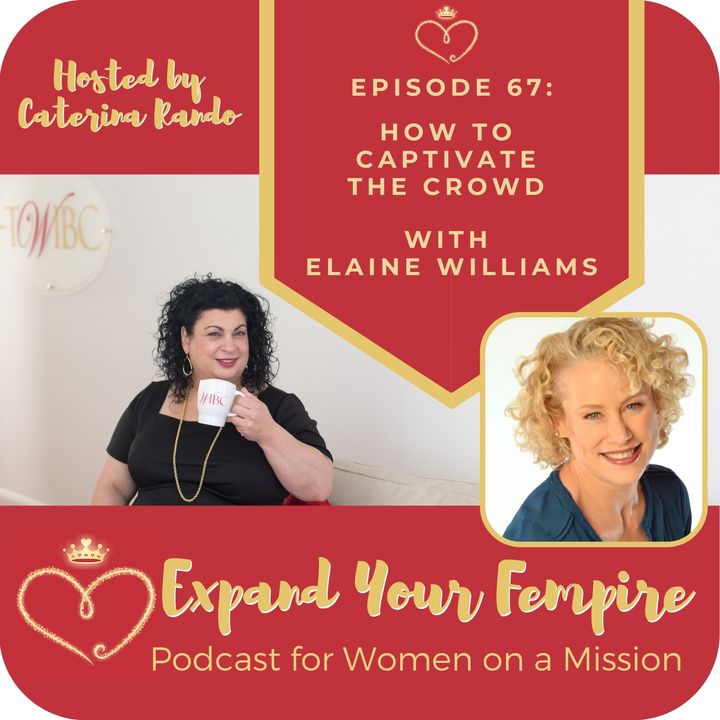 How to Captivate the Crowd with Elaine Williams