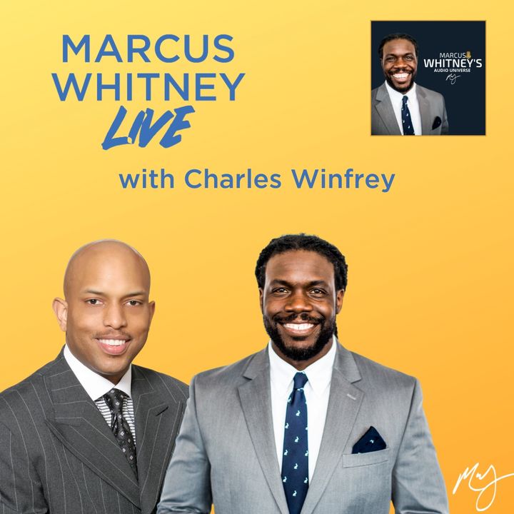 E84: How To Have An Understanding Of The Stock Market Post COVID with Charles Winfrey - #MWL Ep. 15