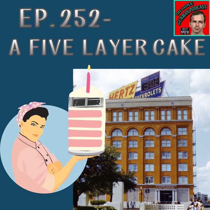 Ep. 252 ~ A Five Layer Cake