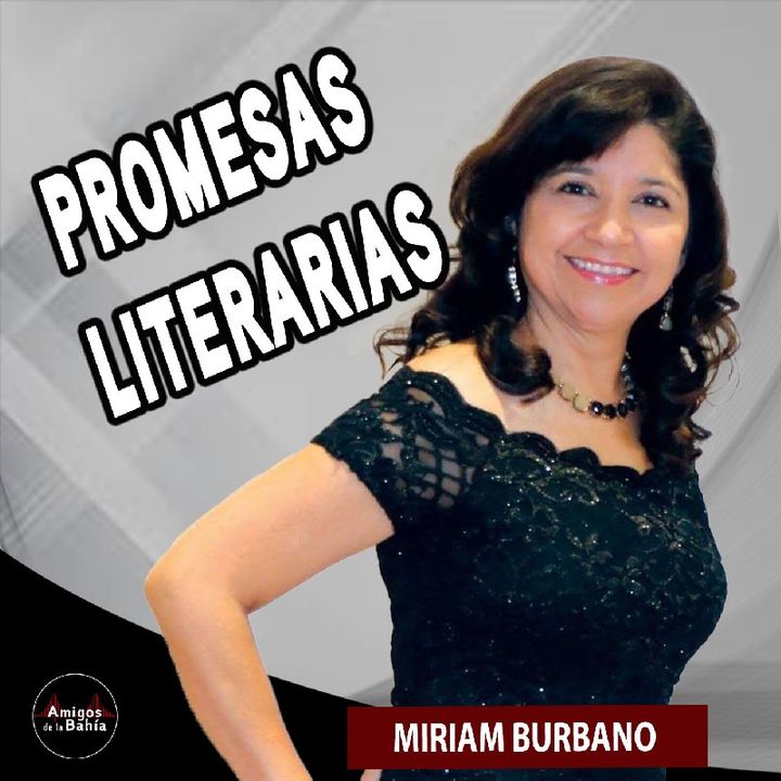 39. Promesas Literarias | Miriam Burbano