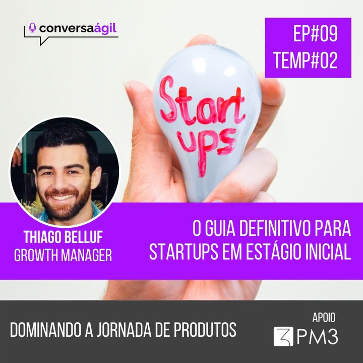 #DJP.09 - O guia definitivo para startups em estágio inicial c/ Thiago Belluf