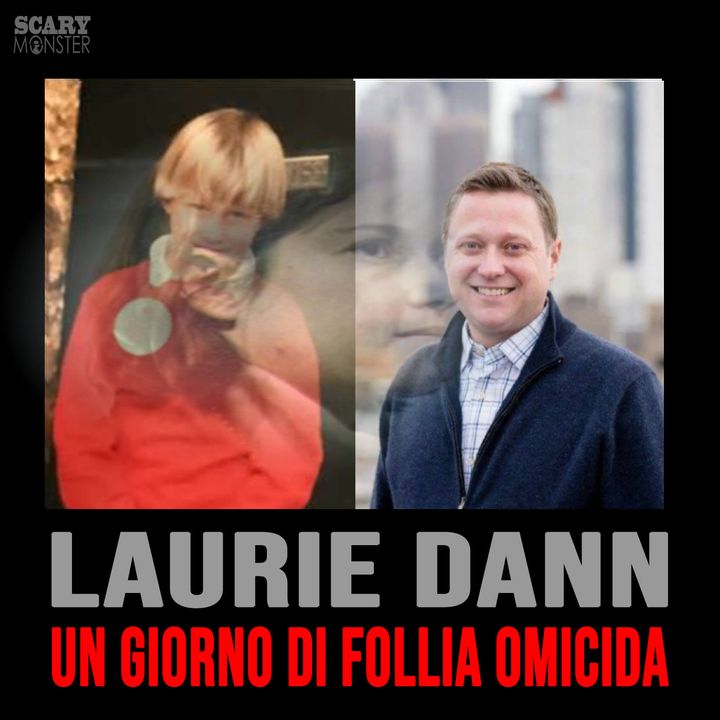 Laurie Dann - Un giorno agghiacciante di follia omicida