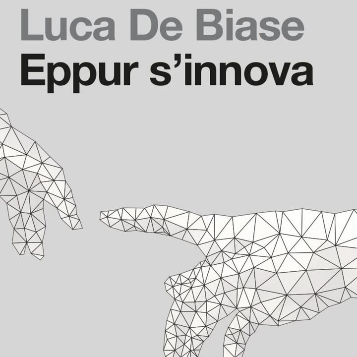 Eppur s'innova - di Luca De Biase