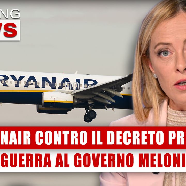Ryanair Contro Il Decreto Prezzi: Guerra Al Governo Meloni! 