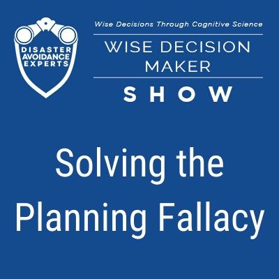 #11: Solving the Planning Fallacy