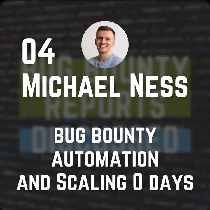 Bug bounty automation and scaling 0days - Michael Ness