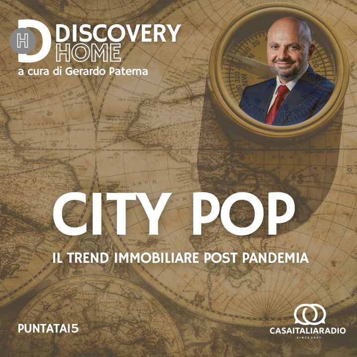 City Pop, il trend immobiliare post pandemia