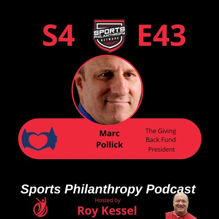 S4:EP43--Marc Pollick, The Giving Back Fund