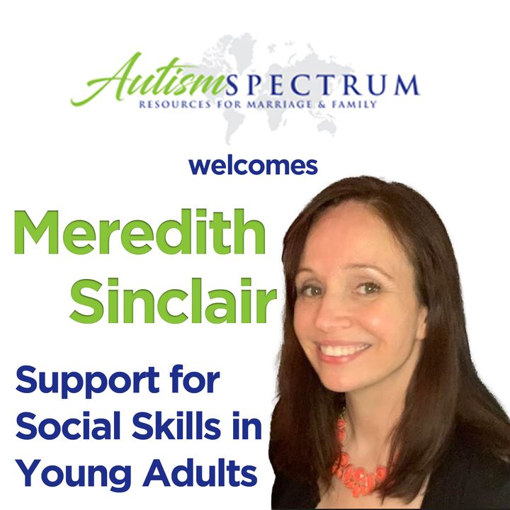Support for Social Skills in Young Adults with Meredith Sinclair