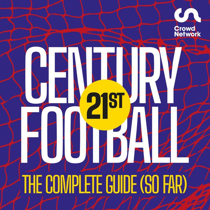 21st Century Football: The Complete Guide (so far)