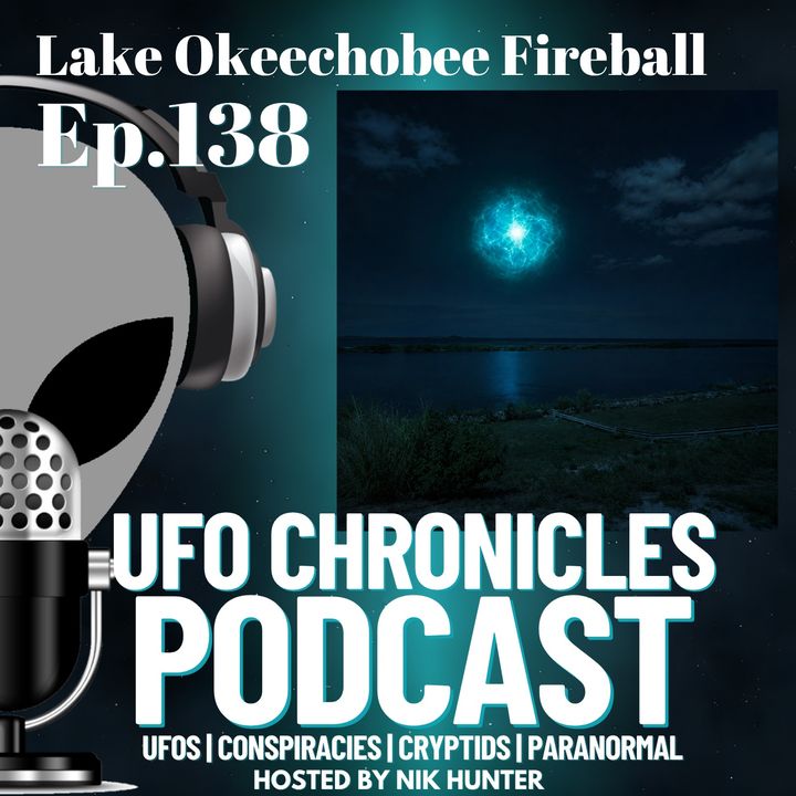 Ep.138 Lake Okeechobee Fireball artwork