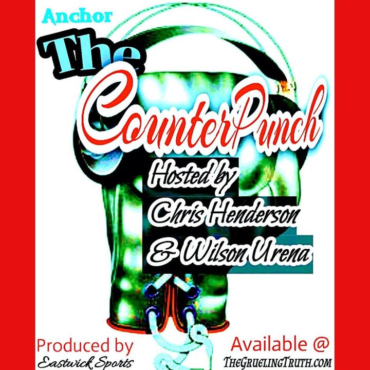 The Counter Punch: Episode 104 W/Bone & Willy Da Kidd