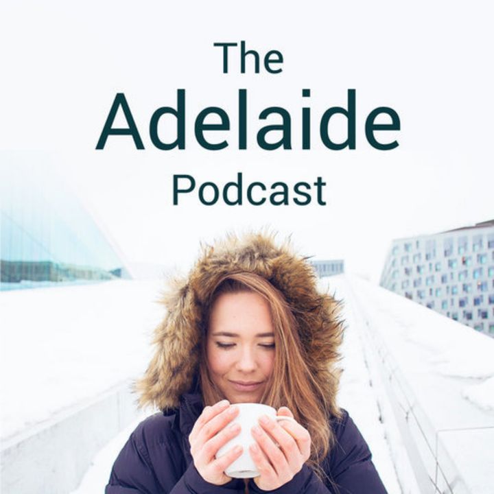 The Adelaide Podcast