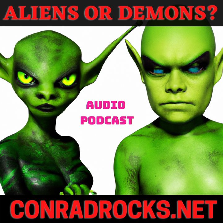 Aliens or Demons - Unmasking the Deception