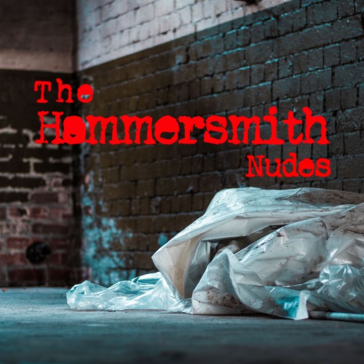 The ‘Hammersmith Nude’ Murders