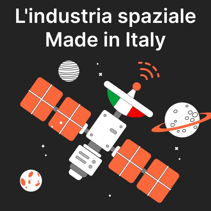 Finanza in Tasca #17 - L'industria spaziale Made in Italy