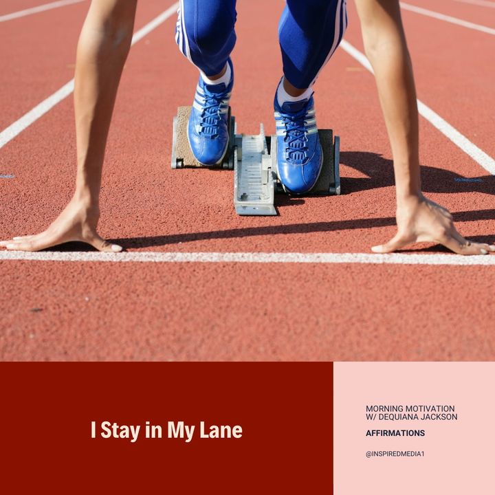 I Stay in My Lane - Affirmation Series
