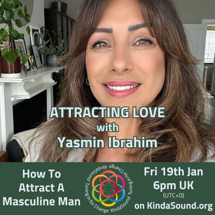 How To Attract A Masculine Man | Attracting Love with Yasmin Ibrahim