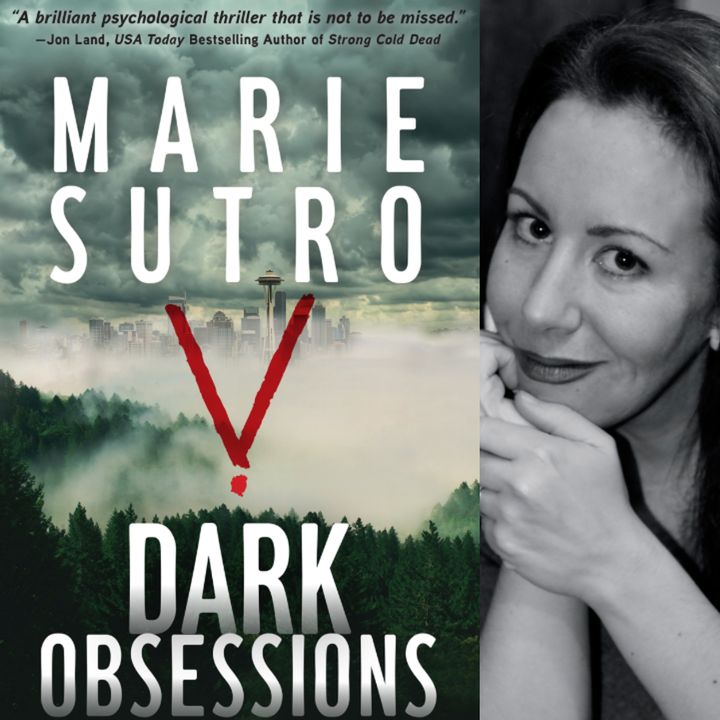 Dark Obsessions - Award-Winning Mystery Author Marie Sutro on Big Blend Radio