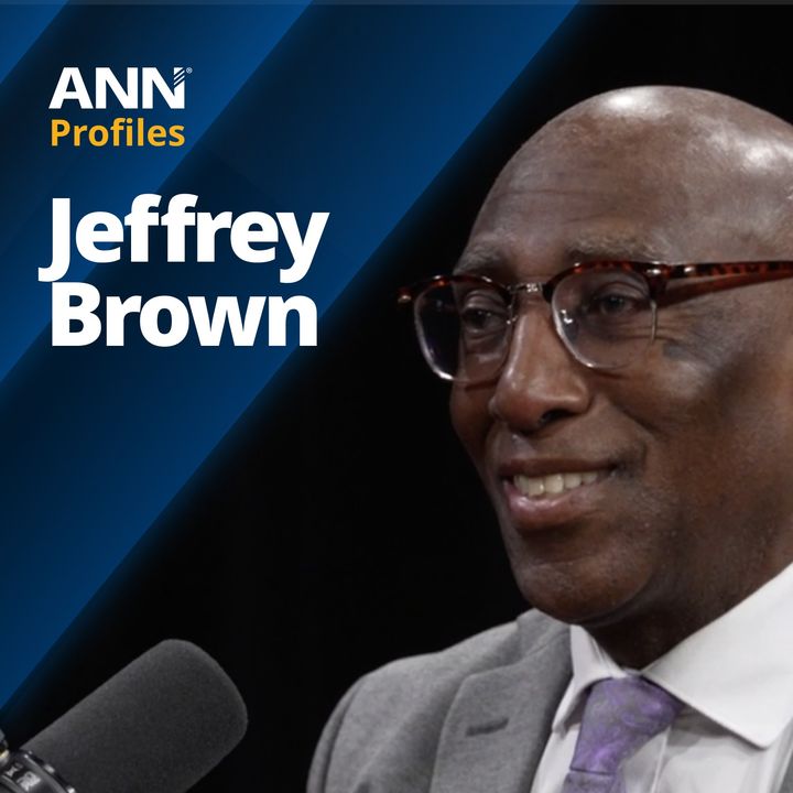 ANN Profiles: Jeffrey Brown’s Path to Global Leadership