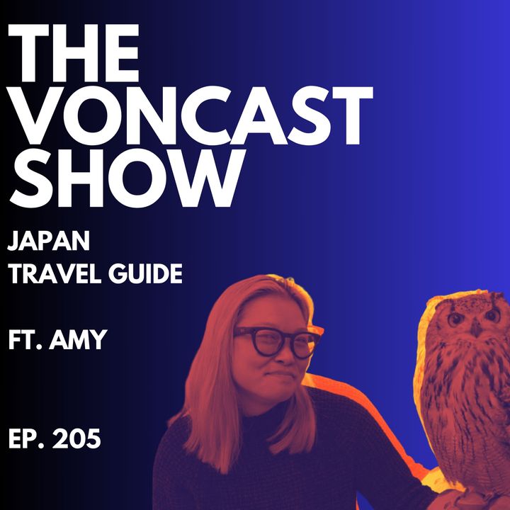 Ep: 205: Japan Travel Guide ft. Amy