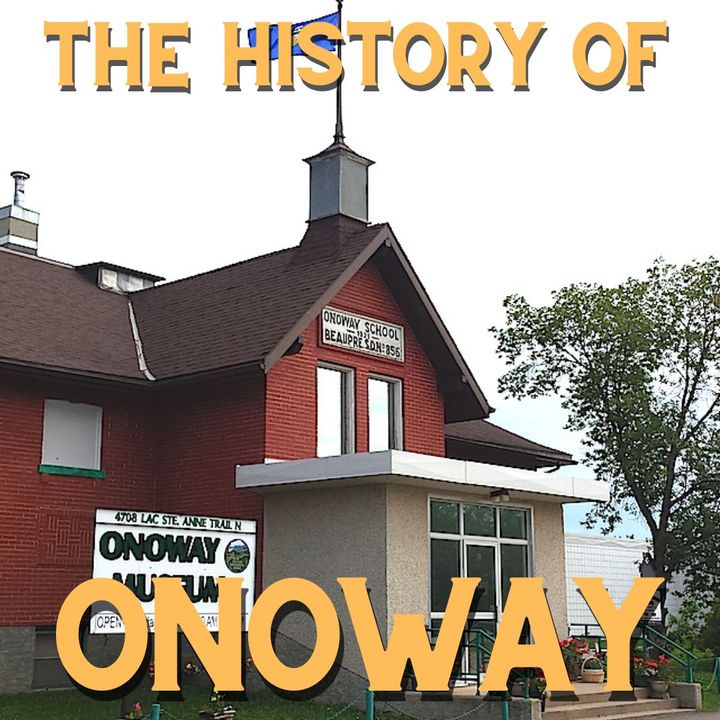 The History Of Onoway