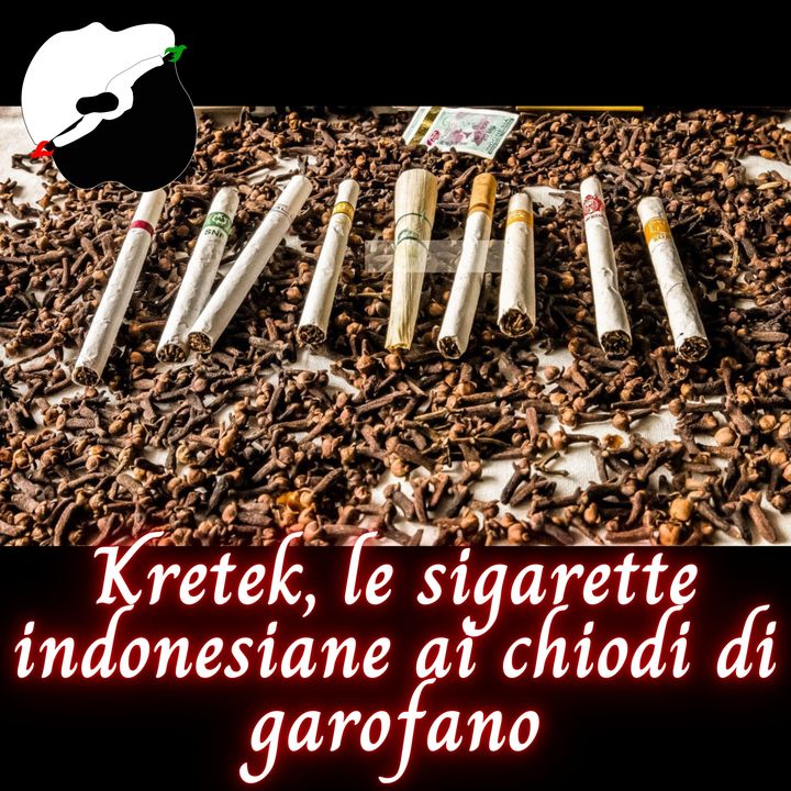 Kretek, le sigarette indonesiane ai chiodi di garofano