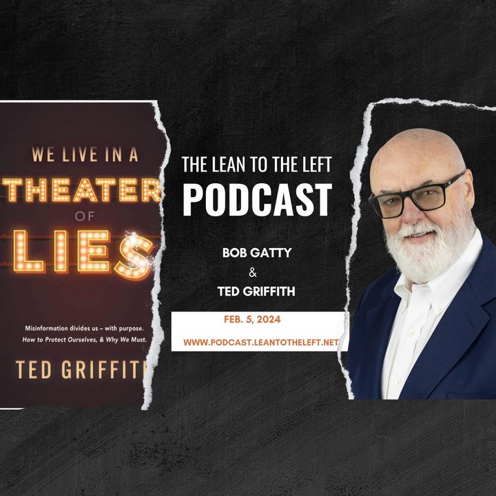TedGriffith-Impact of Lies & Misinformation