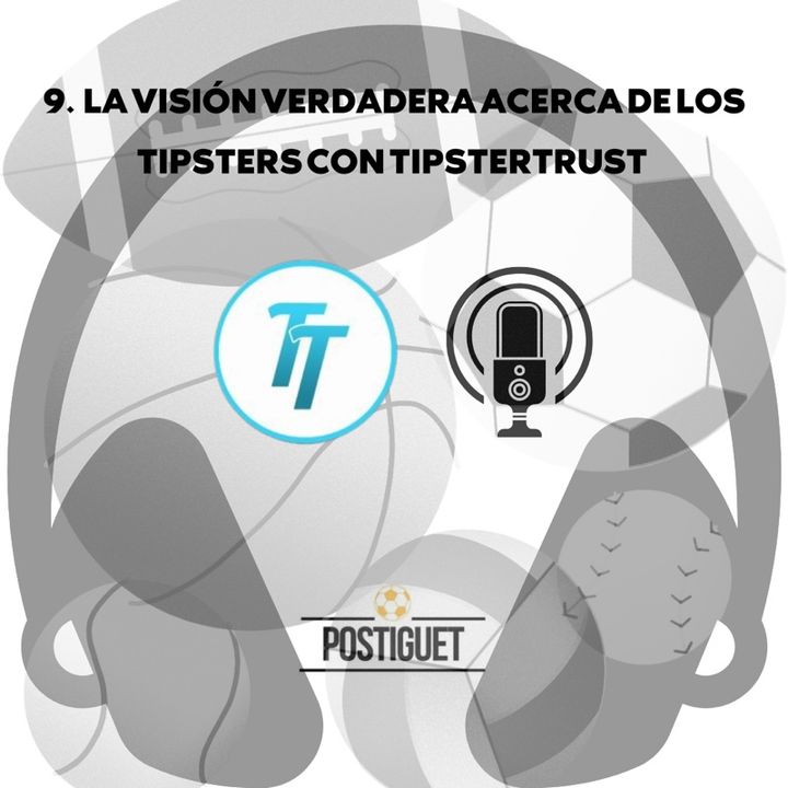 9. La visión verdadera acerca de los tipsters con TipsterTrust