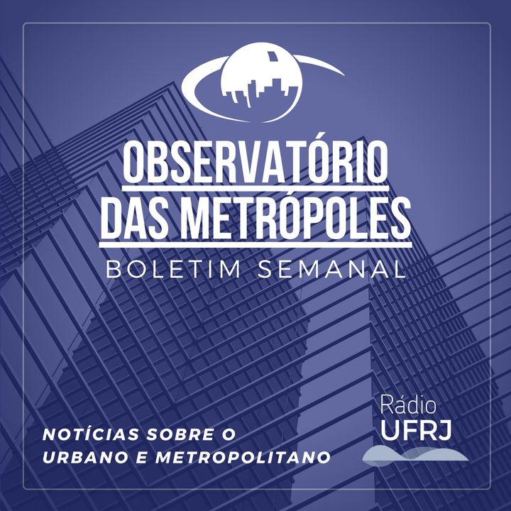 Rádio UFRJ - Observatório das Metrópoles
