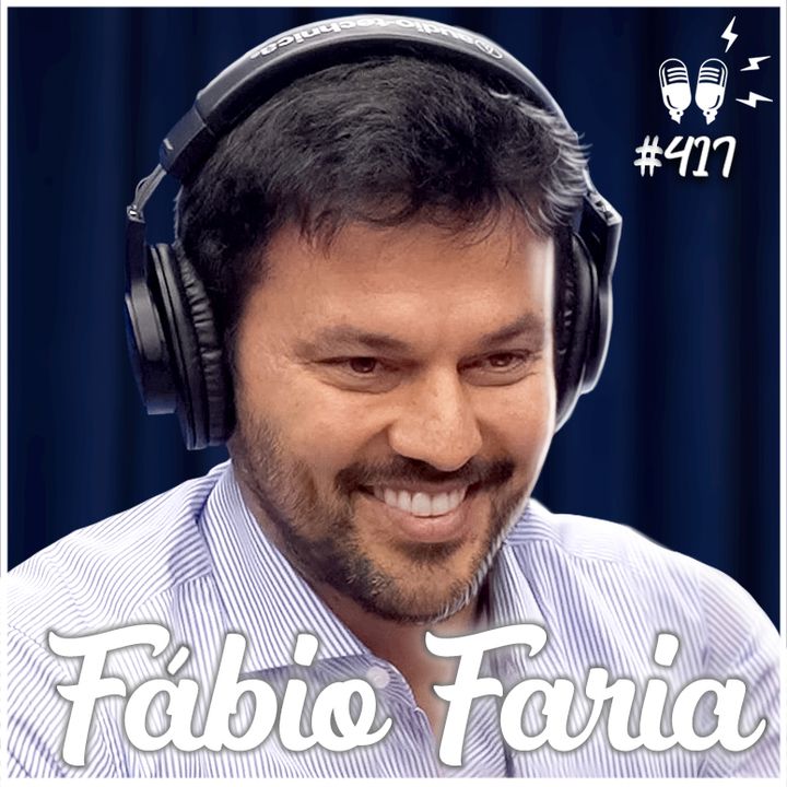 [MINISTRO DAS COMUNICAÇÕES] FÁBIO FARIA - Flow Podcast #417