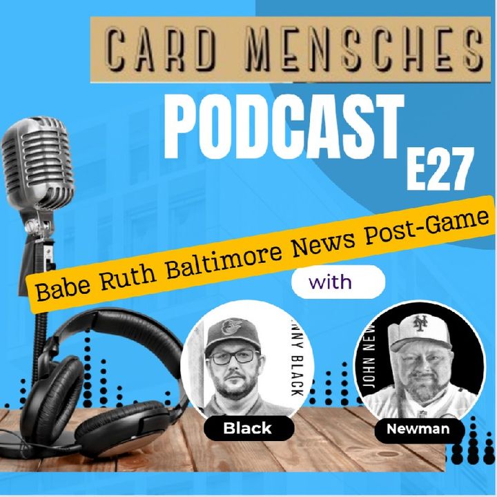 Card Mensches E27 Babe Ruth Baltimore News Post-Game