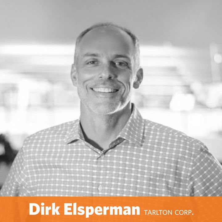 Dirk Elsperman - COO of Tarlton Corporation