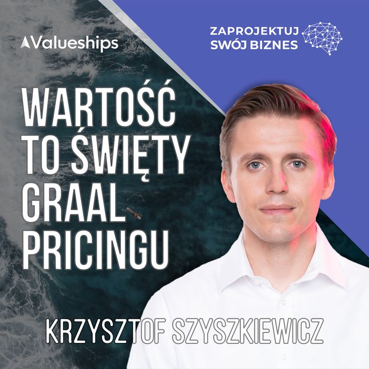 Jak zaprojektować dobry pricing - Krzysztof Szyszkiewicz Valueships