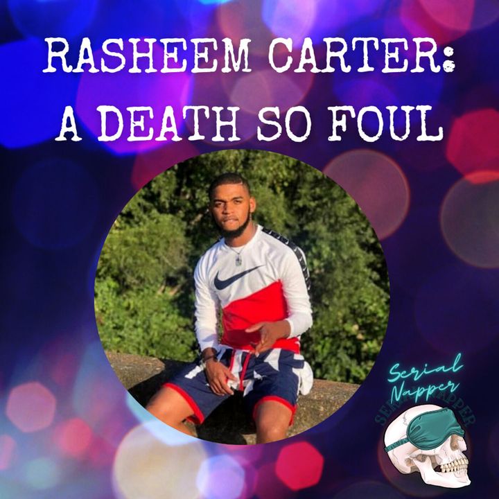 Rasheem Carter: A Death So Foul