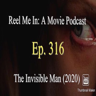 Ep. 316: The Invisible Man