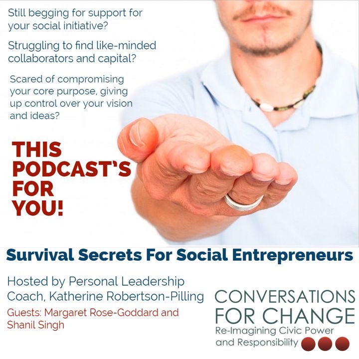 Episode 2 : Survival Secrets for Social Entrepreneurs (Part 2)