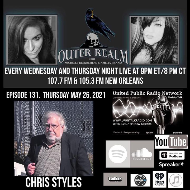 The Outer Realm With Michelle Desrochers and Amelia Pisano welcome special guest Chris Style
