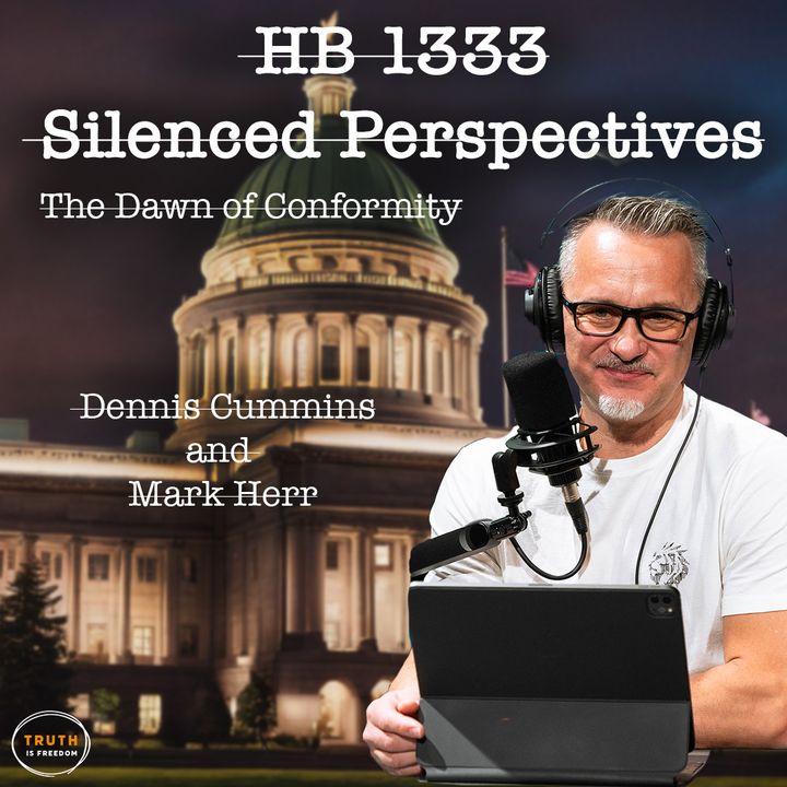 HB 1333 Silenced Perspectives | Mark Herr | Pt 1