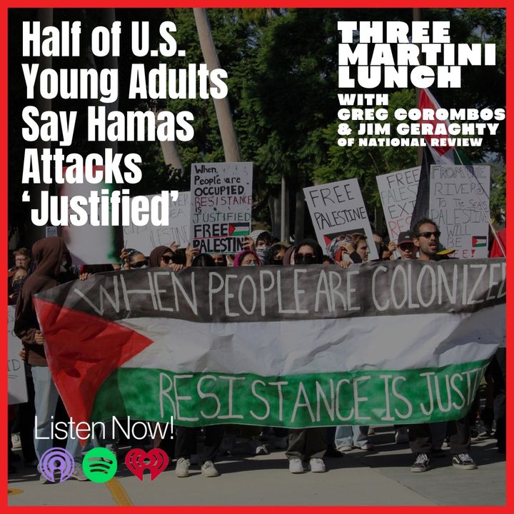 More Speaker Drama, Half of Young Adults Say Hamas Attacks Justified, White House & Anti-Semitism