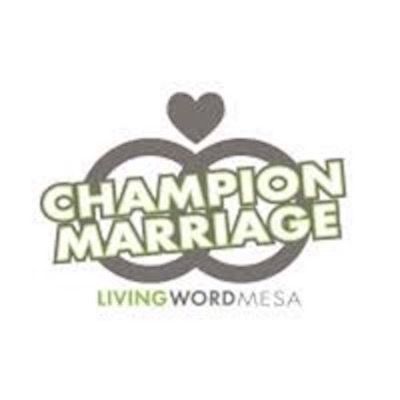 Champion Marriage Class